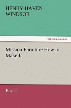 portada mission furniture how to make it, part i (en Inglés)