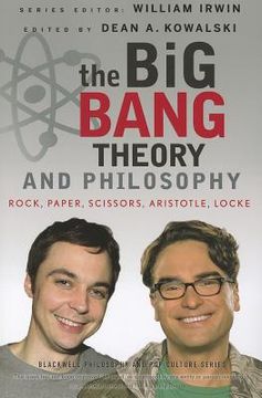 portada the big bang theory and philosophy: rock, paper, scissors, aristotle, locke