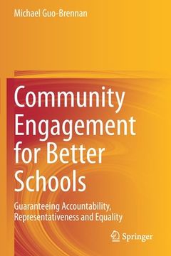 portada Community Engagement for Better Schools: Guaranteeing Accountability, Representativeness and Equality (en Inglés)