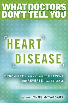portada Heart Disease: Drug-Free Alternatives to Prevent and Reverse Heart Disease (What Doctors Don't Tell You) (in English)