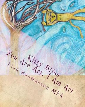 portada Kitty Bliss: You Are Art, I Am Art (en Inglés)