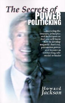 portada the secrets of power politicking (in English)