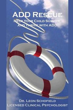 portada ADD Rescue: Help Your Child Survive and Thrive with ADD (in English)