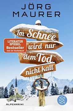 portada Im Schnee Wird nur dem tod Nicht Kalt: Alpenkrimi (Kommissar Jennerwein Ermittelt) (in German)