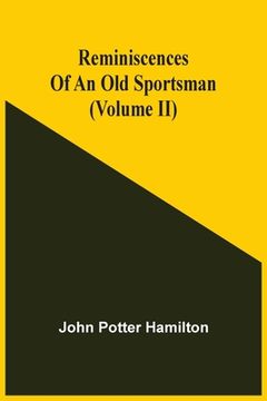 portada Reminiscences of an old Sportsman (Volume ii) 