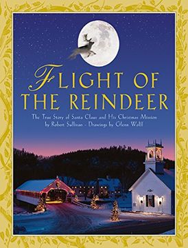 portada Flight of the Reindeer: The True Story of Santa Claus and His Christmas Mission