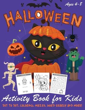 portada Halloween Activity Book for Kids: Kids Halloween Book - A Fun Book Filled With Dot to Dot, Coloring, Mazes, Word Search and More - Boys, Girls and Tod (in English)
