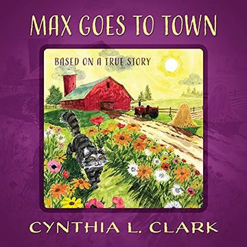 portada Max Goes to Town: Based on a True Story (en Inglés)