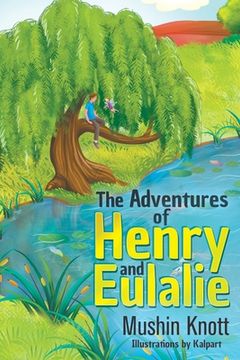 portada The Adventures of Henry and Eulalie (en Inglés)