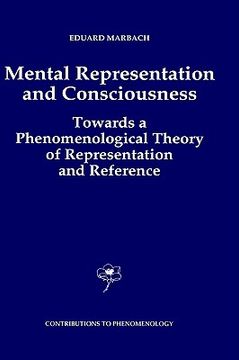 portada mental representation and consciousness: towards a phenomenological theory of representation and reference (en Inglés)