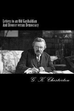 portada Letters to an Old Garibaldian And Divorce versus Democracy