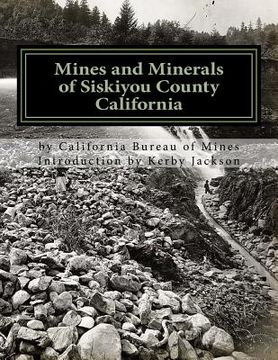 portada Mines and Minerals of Siskiyou County California (en Inglés)