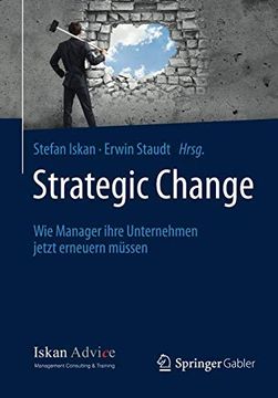 portada Strategic Change: Wie Manager Ihre Unternehmen Jetzt Erneuern Müssen (en Alemán)