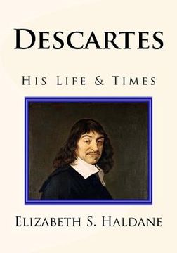 portada Descartes: His Life & Times (in English)