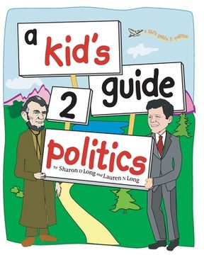 portada A kid's guide 2 politics (en Inglés)