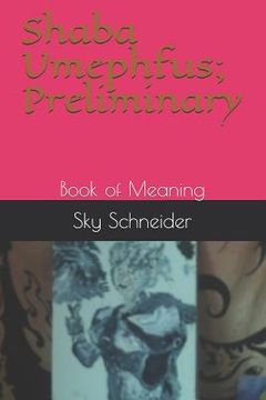 portada Shaba Umephfus; Preliminary: Book of Meaning (en Inglés)