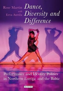 portada Dance, Diversity and Difference: Performance and Identity Politics in Northern Europe and the Baltic (en Inglés)
