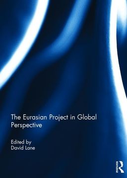 portada The Eurasian Project in Global Perspective (en Inglés)