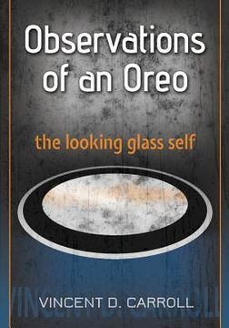 portada Observations of an Oreo: The looking glass self (en Inglés)