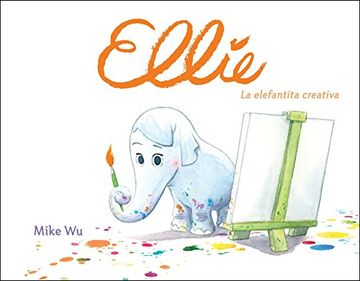 portada Ellie. La Elefantita Creativa (in Spanish)