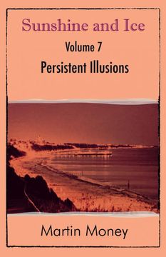 portada Sunshine and ice Volume 7: Persistent Illusions (in English)