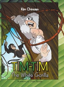 portada Tim Tim: the White Gorilla: The White Gorilla (en Inglés)