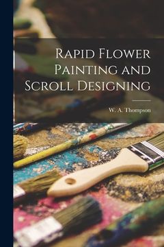 portada Rapid Flower Painting and Scroll Designing (en Inglés)