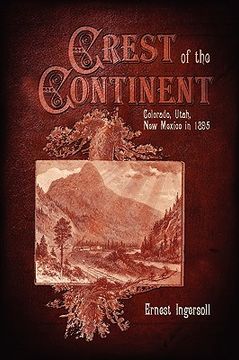 portada crest of the continent - colorado, utah, new mexico in 1895 (in English)