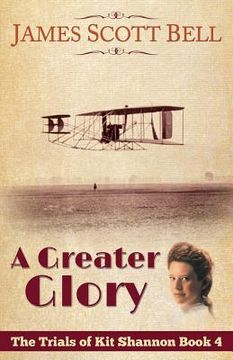 portada A Greater Glory (The Trials of Kit Shannon #4) (en Inglés)