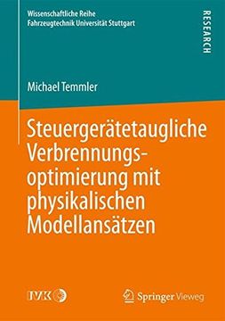portada Steuergerätetaugliche Verbrennungsoptimierung mit physikalischen Modellansätzen (Wissenschaftliche Reihe Fahrzeugtechnik Universität Stuttgart)