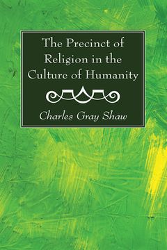 portada The Precinct of Religion in the Culture of Humanity (en Inglés)