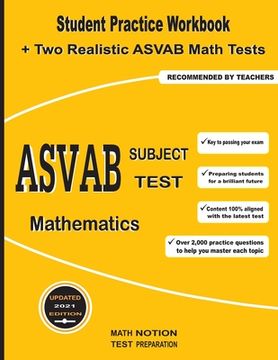 portada ASVAB Subject Test Mathematics: Student Practice Workbook + Two Realistic ASVAB Math Tests (en Inglés)