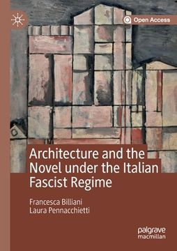 portada Architecture and the Novel Under the Italian Fascist Regime
