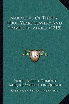 portada narrative of thirty-four years slavery and travels in africa (1819) (in English)