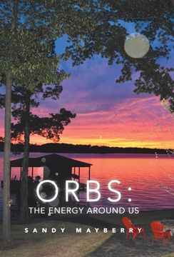 portada Orbs: the Energy Around Us (en Inglés)