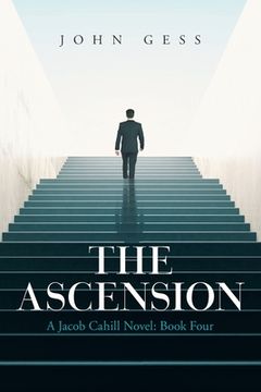 portada The Ascension: A Jacob Cahill Novel: Book Four (en Inglés)