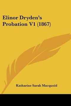 portada elinor dryden's probation v1 (1867) (in English)
