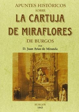 portada Apuntes históricos sobre la Cartuja de Miraflores de Burgos.