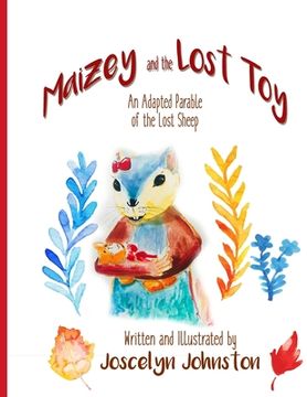 portada Maizey and the Lost Toy: An Adapted Parable of the Lost Sheep (in English)