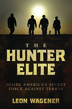 portada The Hunter Elite: Inside America's Secret Force Against Terror (en Inglés)