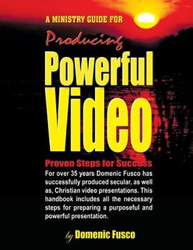 portada The Ministry Guide for Producing Powerful Video: The Ministry Guide for Producing Powerful Video (en Inglés)