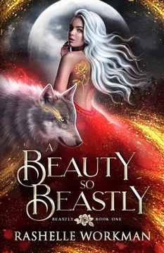 portada A Beauty So Beastly: A Beauty and the Beast Reimagining (in English)