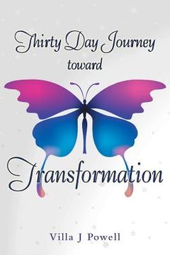 portada Thirty Day Journey Toward Transformation (en Inglés)