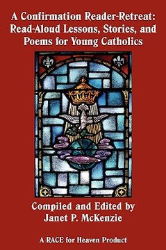 portada a confirmation reader-retreat: read-aloud lessons, stories, and poems for young catholics