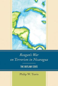 portada Reagan'S war on Terrorism in Nicaragua: The Outlaw State (in English)