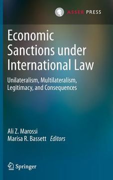 portada Economic Sanctions Under International Law: Unilateralism, Multilateralism, Legitimacy, and Consequences 