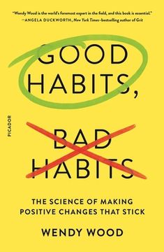 portada Good Habits, bad Habits: The Science of Making Positive Changes That Stick (en Inglés)