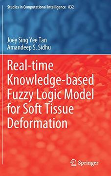 portada Real-Time Knowledge-Based Fuzzy Logic Model for Soft Tissue Deformation (Studies in Computational Intelligence) (en Inglés)