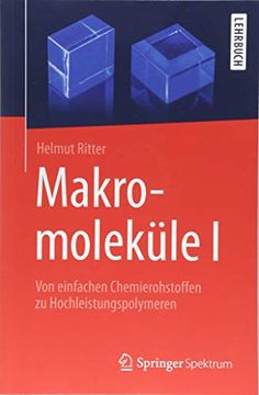 portada Makromoleküle i: Von Einfachen Chemierohstoffen zu Hochleistungspolymeren (in German)