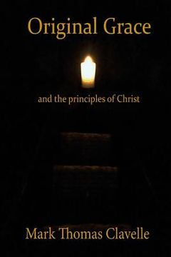 portada Original Grace and The Principles of Christ (in English)